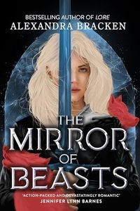 The Mirror of Beasts: Book 2 (Silver in the Bone)