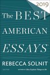 The Best American Essays 2019 (The Best American Series)