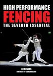 High Performance Fencing: The Seventh Essential