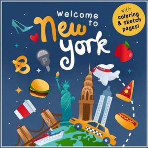 Welcome to New York!: A Fun Activity Book for Kids (and tourists!)