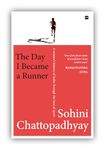 The Day I Became a Runner: A Women's History of India through the Lens of Sport