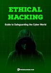 Ethical Hacking: Guide to Safeguard