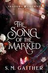 The Song of the Marked (Book 1)