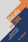 fiscally seCURE: prepare, protect and propel your CHARTER SCHOOL with responsible financial management