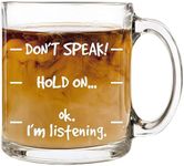 Don't Speak! Funny Coffee Mug Gifts, Coffee Mugs for Women Men - 12 oz Glass Cool Coffee Mugs, Funny Coffee Cup Birthday Gift for Best Friend Boss