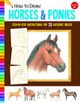 How to Draw Horses & Ponies: Step-by-step instructions for 20 different breeds