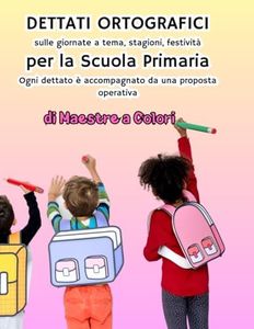 Dettati ortografici scuola primaria: Libro interattivo giornate a tema