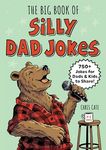 The Big Book of Silly Dad Jokes: 75