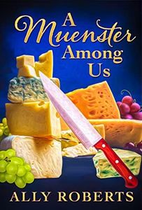 A Muenster Among Us (The Cheese Shop Mysteries Book 4)