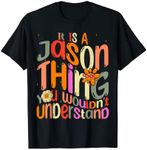 It's a Jason Thing You Wouldn't Understand Groovy Forum Name T-Shirt