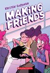 Making Friends: A Graphic Novel (Making Friends #1)