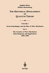 Part 2 The Creation of Wave Mechanics; Early Response and Applications 1925–1926: 5 / 2 (Erwin Schrödinger and the Rise of Wave Mechanics)