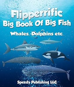 Flipperrific Big Book Of Big Fish (Whales, Dolphins etc) (English Edition)
