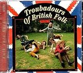 Troubadours Of British Folk, Vol. 2