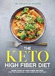 The Keto High Fiber Diet: More than
