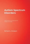 Autism Spectrum Disorders: Interventions and Treatments for Children and Youth