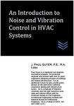 An Introduction to Noise and Vibration Control in HVAC Systems