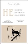 He: Shorter Writings of Franz Kafka (riverrun editions)