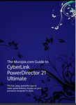 The Muvipix.com Guide to CyberLink PowerDirector 21 Ultimate: The fun, powerful way to make movies on your home computer in 2023