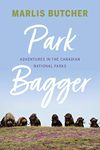 Park Bagger: Adventures in the Canadian National Parks