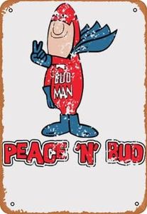 Metal Vintage Tin Sign Retro Budman Peace And Bud Ad Distressed Funny Plaque Poster for Indoor Outdoor Yard Man Cave Garage Farmhouse Bar Pub Beer Wall Decor Art 8''x12'', multicolour