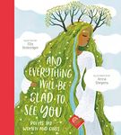 And Everything Will Be Glad to See You (Poetry Collections)