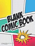 Blank Comic Book with no see through pages: 100 pages with blank comic strips to fill in (8.5 x 11 Drawing Pad)