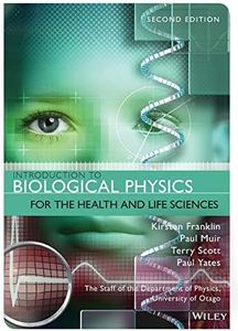 Introduction to Biological Physics for the Health and Life Sciences