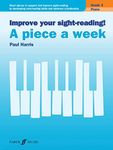 Improve your sight-reading! A piece a week Piano Grade 3: Sight Reading Grade 3, Paul Harris, Short Pieces to Support and Improve Sight-Reading by ... ... Note-Reading Skills and Hand-Eye Coordination