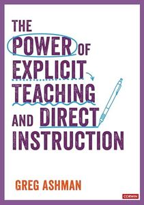 The Power of Explicit Teaching and Direct Instruction (Corwin Ltd)