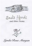 Dad's Dad's Hands and other poems