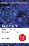 Handbook of Nutrition in Kidney Disease (Oxford Clinical Practice)