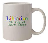 LIBRARIAN THE ORIGINAL SEARCH ENGINE 11 Oz Mug by BeeGeeTees 07459