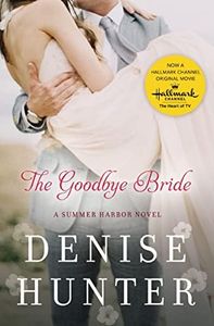 The Goodbye Bride (A Summer Harbor Novel Book 2)