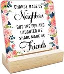 REWIDPARTY Neighbor Gifts Chance Made Us Neighbors Acrylic Sign Gifts Moving Away Housewarming Gifts for Neighbor Clear Desk Sign Keepsake Acrylic Plaque with Wood Stand for Home Office Decor