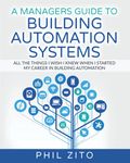 Building Automation Systems A to Z: How to Survive in a World Filled With BAS