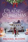 The Clause in Christmas: 1 (A Poppy Creek Novel)