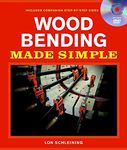 Wood Bending Made Simple (Made Simple (Taunton Press))