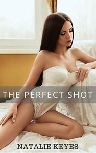 The Perfect Shot (Reluctant Feminization, Crossdressing, First Time)