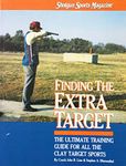 Finding the Extra Target: Training Tips for the Clay Target Shooting Sports