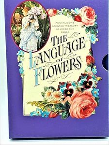 The Language of Flowers/Penhaligon's Scented Treasury of Verse and Prose