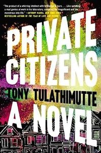 Private Citizens: A Novel