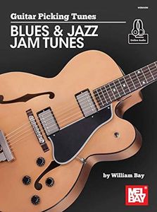 Guitar Picking Tunes Blues & Jazz Jam Tunes