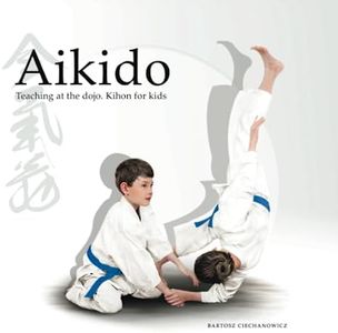 Aikido. Teaching at the Dojo. Kihon for Kids