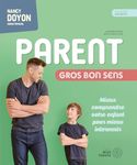 Parent gros bon sens - 4e édition