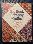 Martingale B1331T The Big Book of Scrappy Quilts: Crib-Size to King-Size