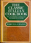 The Classic Italian Cookbook: The art of Italian cooking and the Italian art of eating