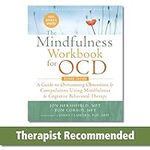 The Mindfulness Workbook for OCD: A