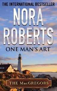 One Man's Art (MacGregor's Book 4)