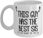 Brothers Mug - Gifts for Brother - This guy has the best Sis - Coffee Mugs - wm7403